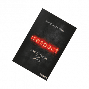 :respect - das Sexbuch für Jungs